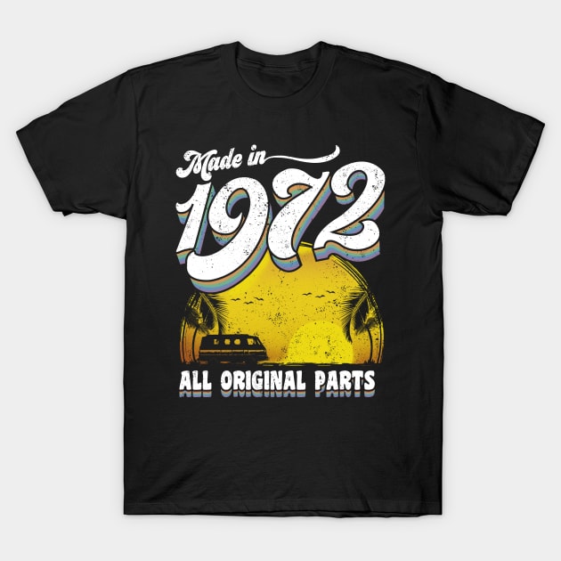 Made in 1972 All Original Parts T-Shirt by KsuAnn